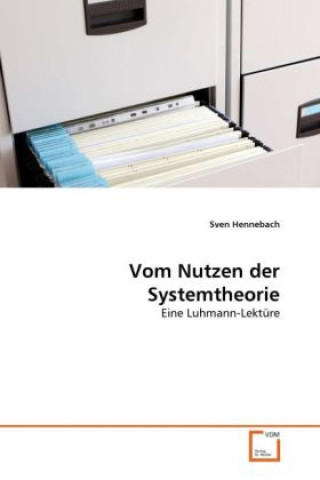 Buch Vom Nutzen der Systemtheorie Sven Hennebach