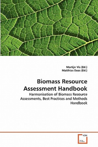 Kniha Biomass Resource Assessment Handbook Martijn Vis (Ed )