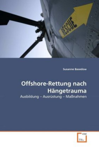 Carte Offshore-Rettung nach Hängetrauma Susanne Basedow