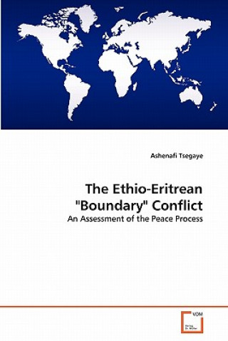 Kniha Ethio-Eritrean Boundary Conflict Ashenafi Tsegaye