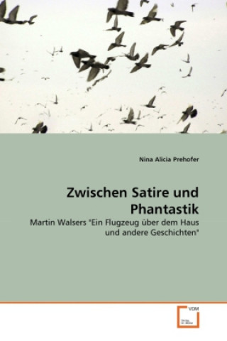 Książka Zwischen Satire und Phantastik Nina Alicia Prehofer