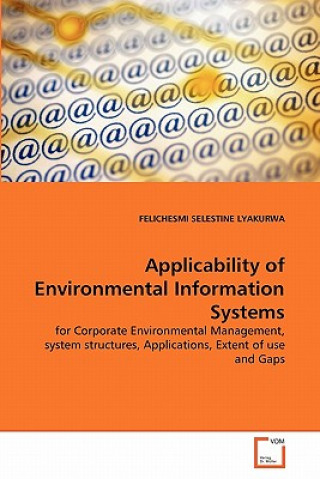 Книга Applicability of Environmental Information Systems Felichesmi Selestine Lyakurwa