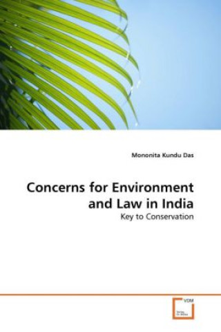 Carte Concerns for Environment and Law in India Mononita Kundu Das