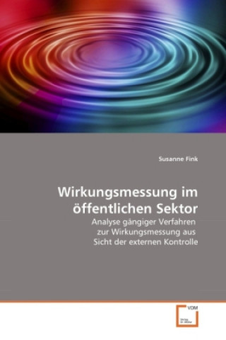 Könyv Wirkungsmessung im öffentlichen Sektor Susanne Fink