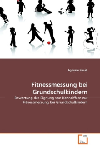 Książka Fitnessmessung bei Grundschulkindern Agnessa Kozak