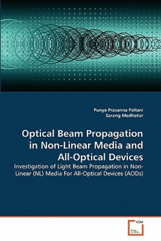 Könyv Optical Beam Propagation in Non-Linear Media and All-Optical Devices Punya Prasanna Paltani