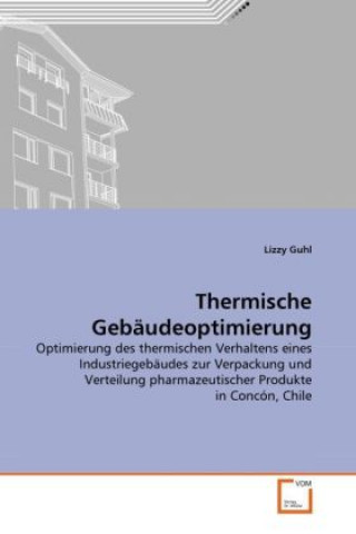 Knjiga Thermische Gebäudeoptimierung Lizzy Guhl