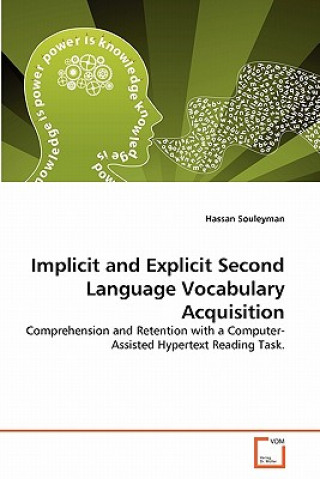 Livre Implicit and Explicit Second Language Vocabulary Acquisition Hassan Souleyman