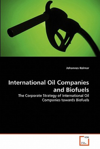 Livre International Oil Companies and Biofuels Johannes Kolmar