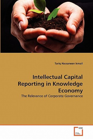 Kniha Intellectual Capital Reporting in Knowledge Economy Tariq Hassaneen Ismail