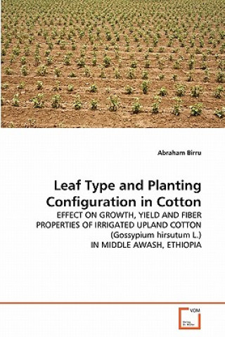 Książka Leaf Type and Planting Configuration in Cotton Abraham Birru