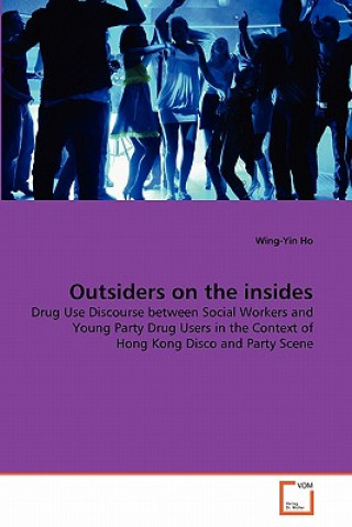 Könyv Outsiders on the insides Wing-Yin Ho