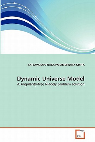 Kniha Dynamic Universe Model Satyavarapu Naga Parameswara Gupta