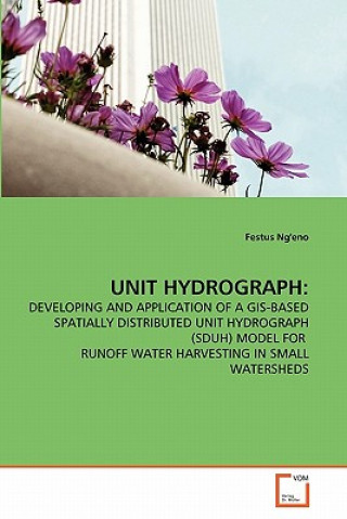 Книга Unit Hydrograph Festus Ng'eno