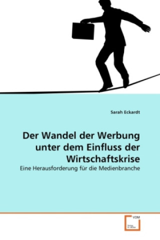 Carte Der Wandel der Werbung unter dem Einfluss der Wirtschaftskrise Sarah Eckardt