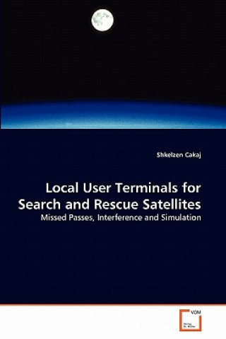 Book Local User Terminals for Search and Rescue Satellites Shkelzen Cakaj