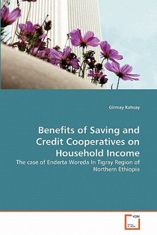 Carte Benefits of Saving and Credit Cooperatives on Household Income Girmay Kahsay