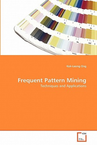 Knjiga Frequent Pattern Mining Kok-Leong Ong