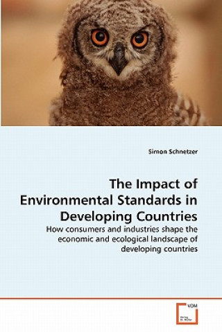 Kniha Impact of Environmental Standards in Developing Countries Simon Schnetzer