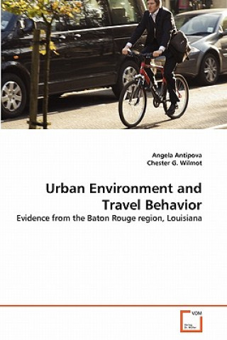 Kniha Urban Environment and Travel Behavior Angela Antipova