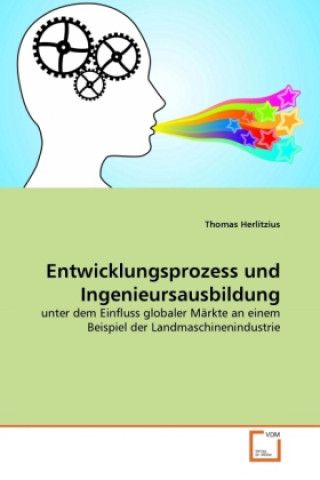 Książka Entwicklungsprozess und Ingenieursausbildung Thomas Herlitzius