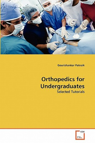 Carte Orthopedics for Undergraduates Gourishankar Patnaik
