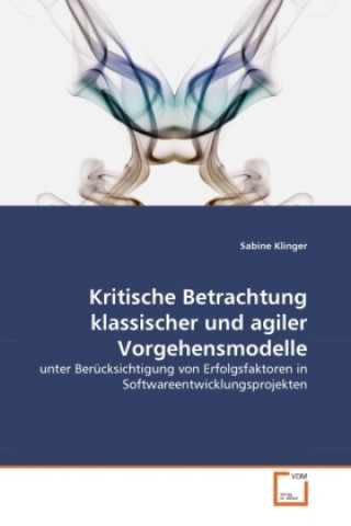 Carte Kritische Betrachtung klassischer und agiler Vorgehensmodelle Sabine Klinger