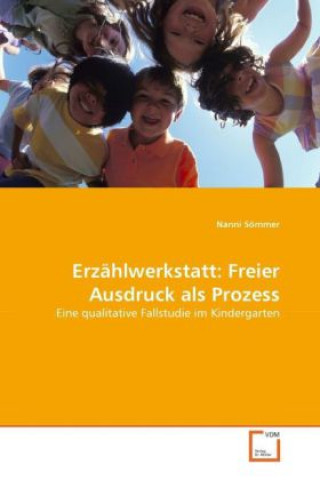 Kniha Erzählwerkstatt: Freier Ausdruck als Prozess Nanni Sömmer