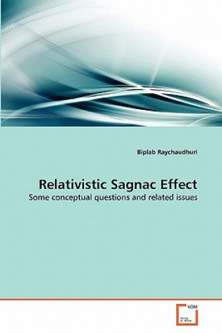 Knjiga Relativistic Sagnac Effect Biplab Raychaudhuri