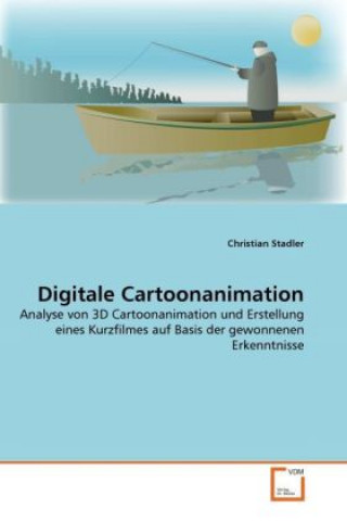 Kniha Digitale Cartoonanimation Christian Stadler