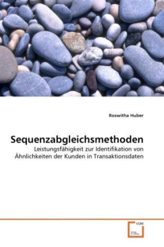 Könyv Sequenzabgleichsmethoden Roswitha Huber