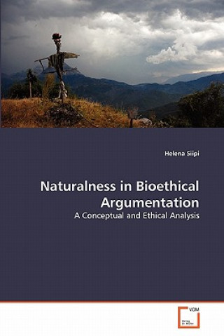 Kniha Naturalness in Bioethical Argumentation Helena Siipi