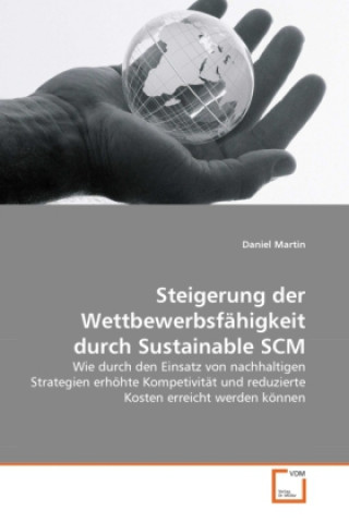 Buch Steigerung der Wettbewerbsfähigkeit durch Sustainable SCM Daniel Martin