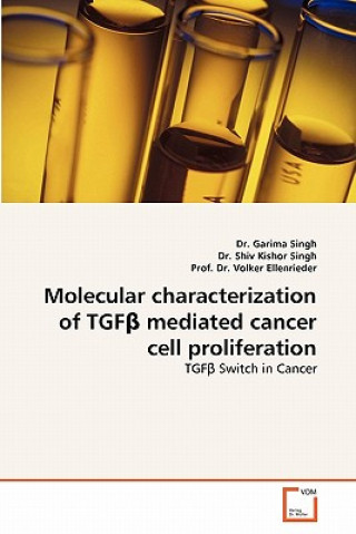 Carte Molecular Characterization of Tgf Mediated Cancer Cell Proliferation Garima Singh