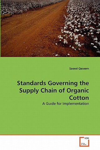 Βιβλίο Standards Governing the Supply Chain of Organic Cotton Saood Qaseem