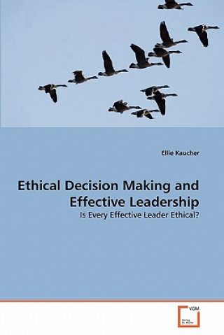 Book Ethical Decision Making and Effective Leadership Ellie Kaucher