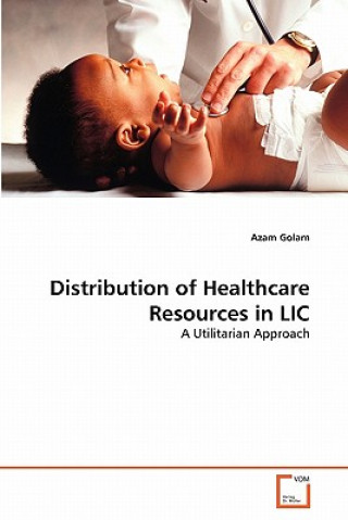 Kniha Distribution of Healthcare Resources in LIC Azam Golam
