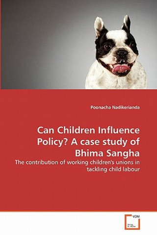 Carte Can Children Influence Policy? A case study of Bhima Sangha Poonacha Nadikerianda