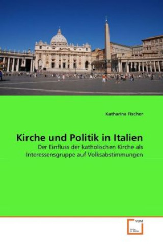 Carte Kirche und Politik in Italien Katharina Fischer