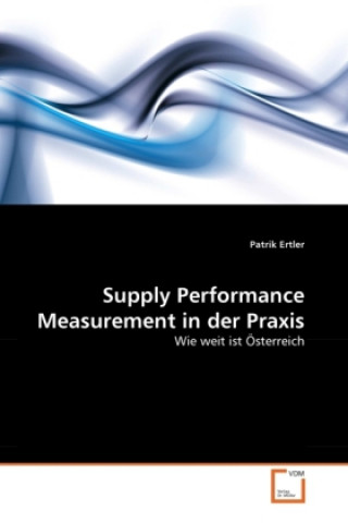 Könyv Supply Performance Measurement in der Praxis Patrik Ertler