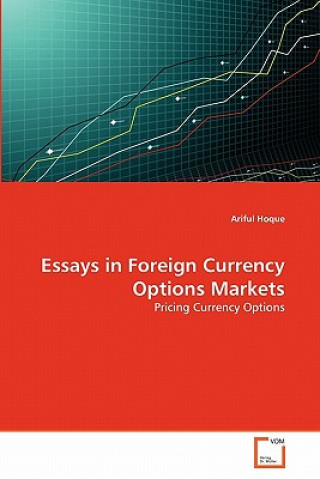 Könyv Essays in Foreign Currency Options Markets Ariful Hoque