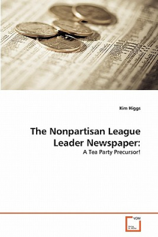 Book Nonpartisan League Leader Newspaper Kim Higgs