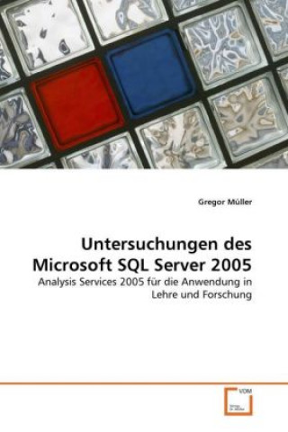 Libro Untersuchungen des Microsoft SQL Server 2005 Gregor Müller