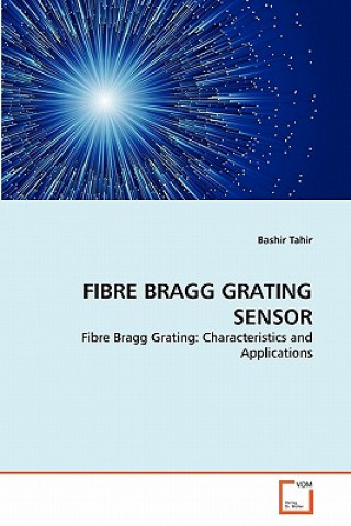 Knjiga Fibre Bragg Grating Sensor Bashir Tahir