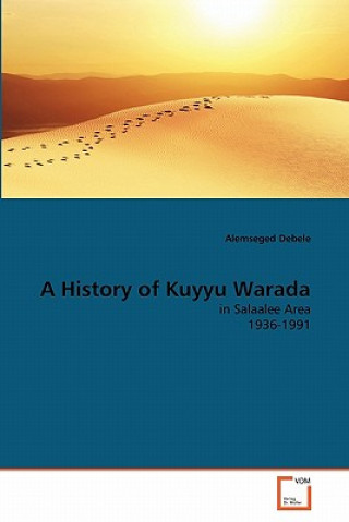 Carte History of Kuyyu Warada Alemseged Debele