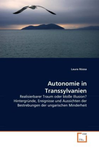 Kniha Autonomie in Transsylvanien Laura Rózsa