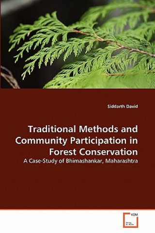 Book Traditional Methods and Community Participation in Forest Conservation Siddarth David