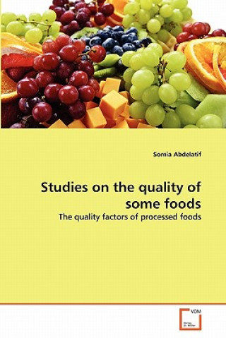 Kniha Studies on the quality of some foods Somia Abdelatif