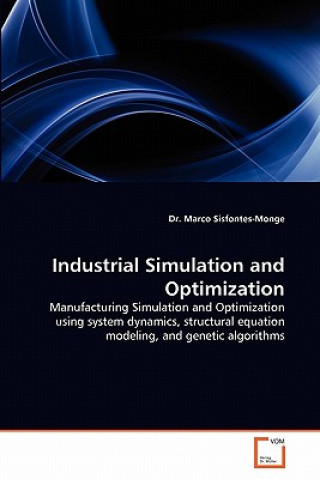 Buch Industrial Simulation and Optimization Marco Sisfontes-Monge