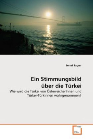 Carte Ein Stimmungsbild über die Türkei Semsi Sagun